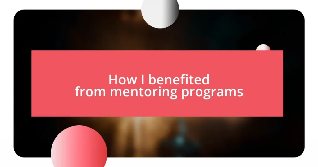 How I benefited from mentoring programs