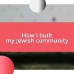 How I built my Jewish community