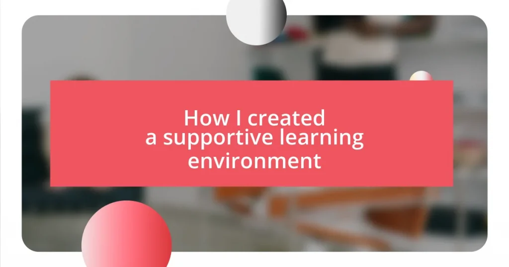 How I created a supportive learning environment