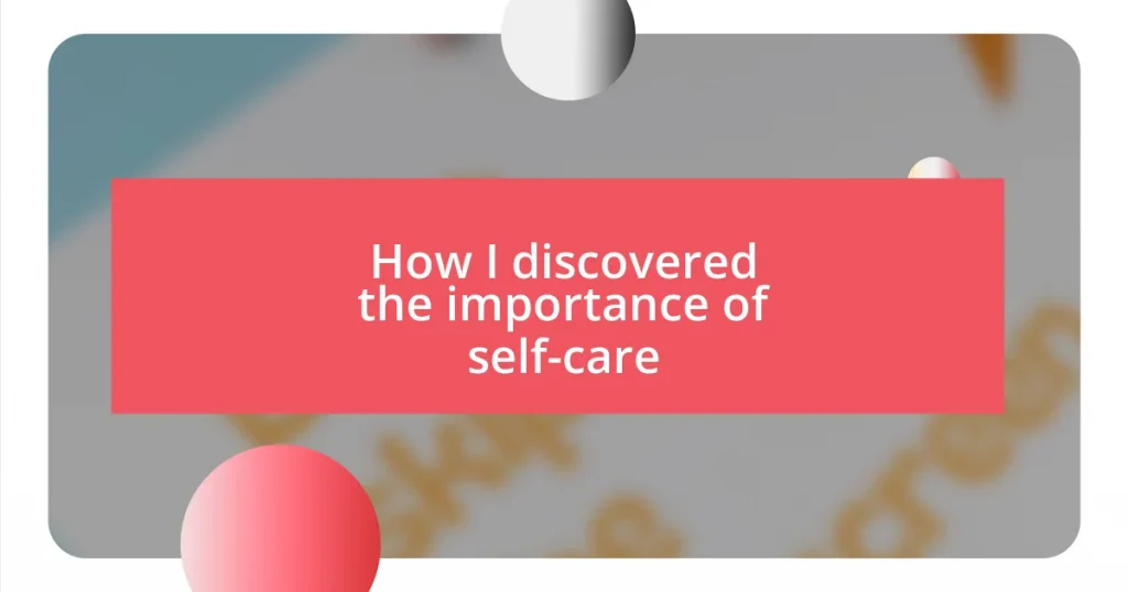 How I discovered the importance of self-care