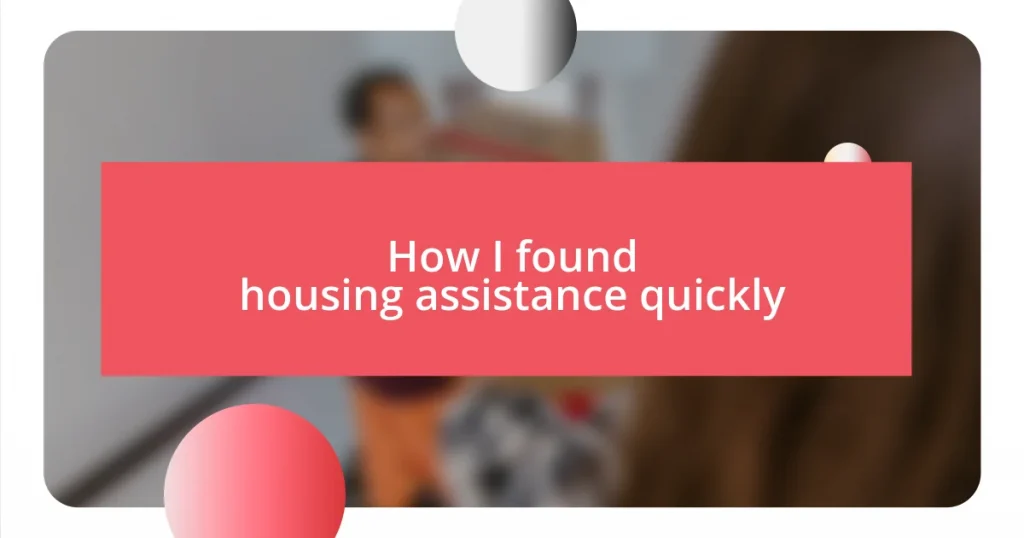 How I found housing assistance quickly