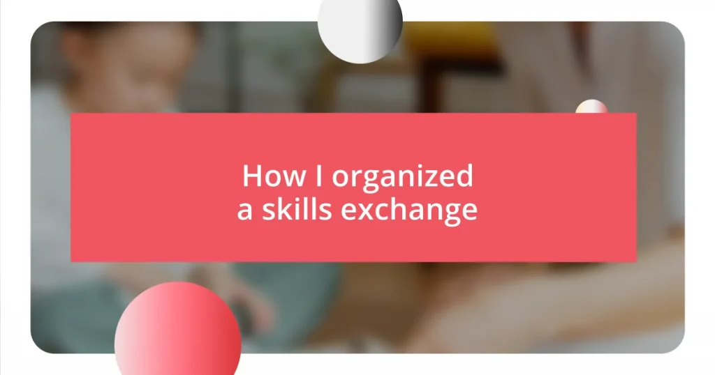 How I organized a skills exchange