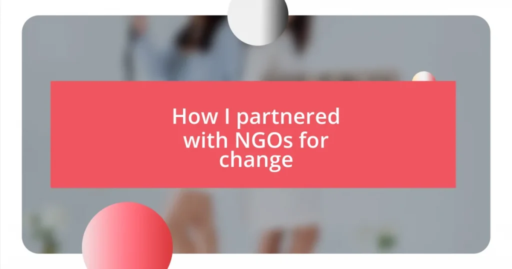 How I partnered with NGOs for change