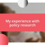 My experience with policy research