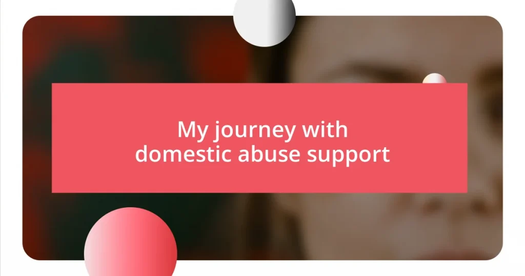 My journey with domestic abuse support