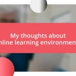 My thoughts about online learning environments