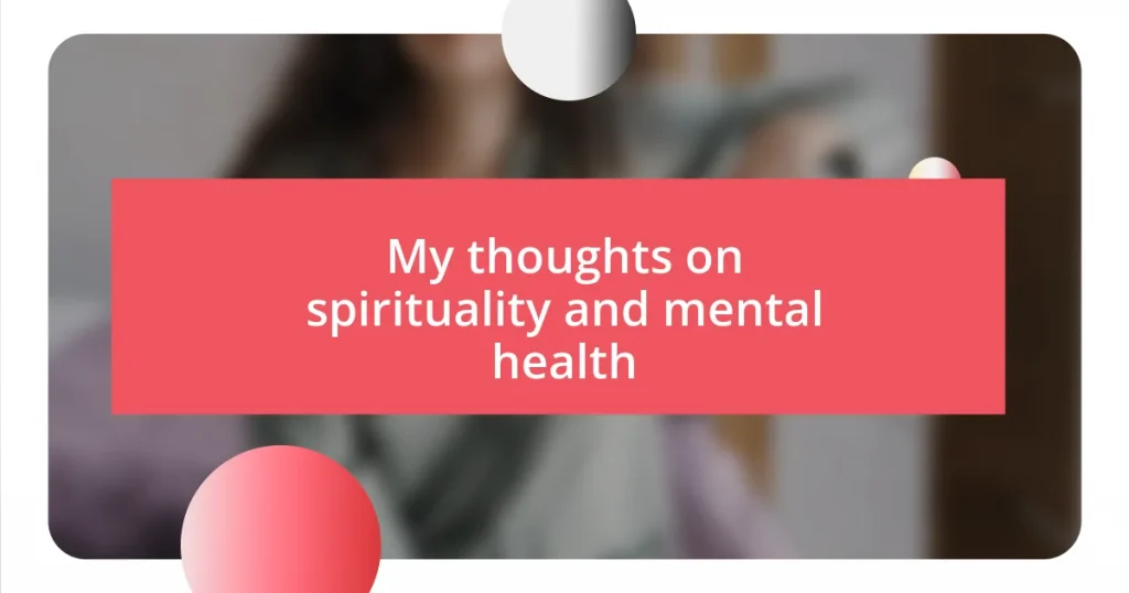 My thoughts on spirituality and mental health