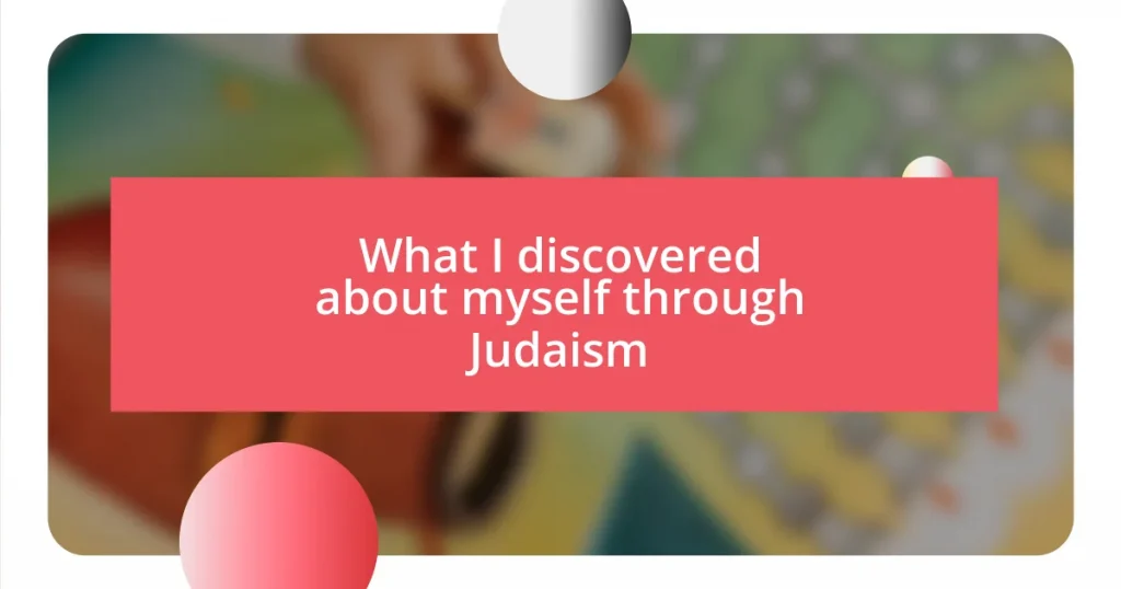 What I discovered about myself through Judaism