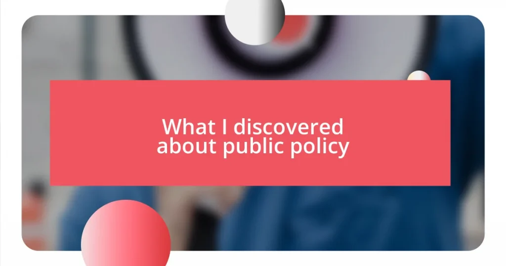 What I discovered about public policy