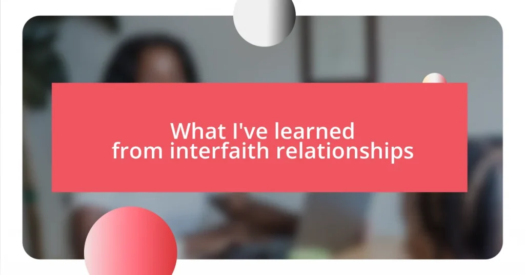 What I’ve learned from interfaith relationships